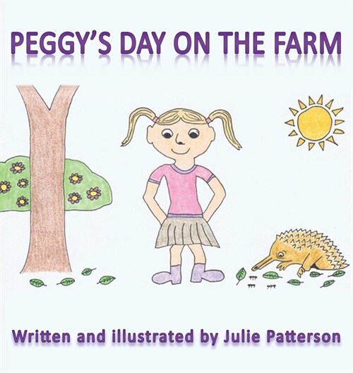 Peggys Day on the Farm (Hardcover)