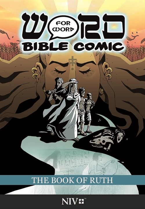 The Book of Ruth: Word for Word Bible Comic : NIV Translation (Paperback)