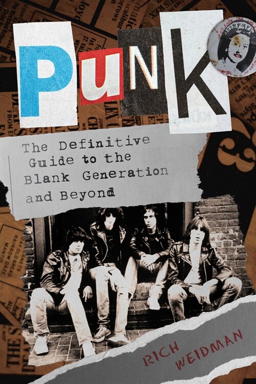 Punk: The Definitive Guide to the Blank Generation and Beyond (Paperback)