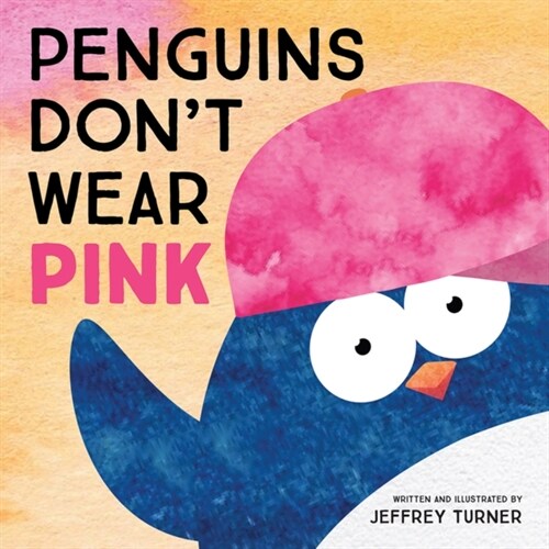 Penguins Dont Wear Pink (Hardcover)