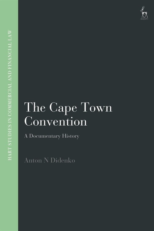 The Cape Town Convention : A Documentary History (Paperback)
