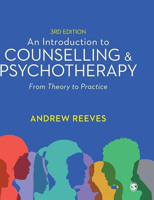 An Introduction to Counselling and Psychotherapy : From Theory to Practice (Hardcover, 3 Revised edition)