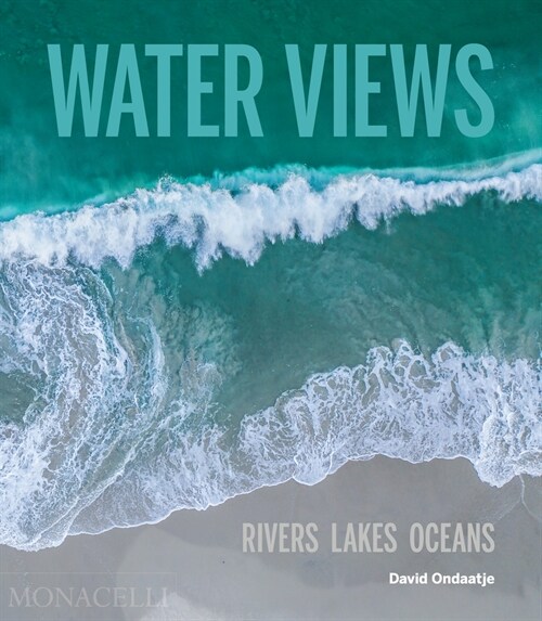 Water Views: Rivers Lakes Oceans (Hardcover)