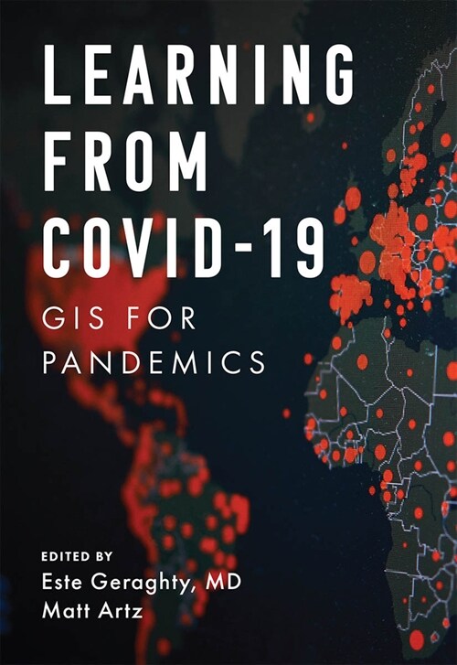 Learning from Covid-19: GIS for Pandemics (Paperback)