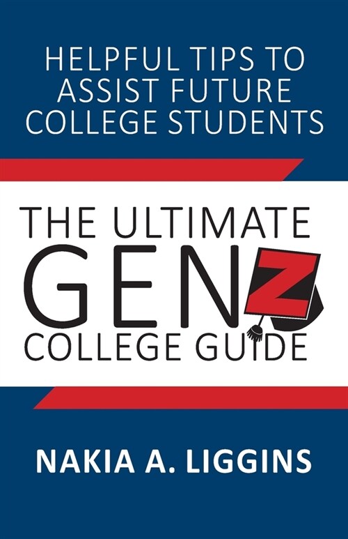 The Ultimate Gen Z, College Guide (Paperback)