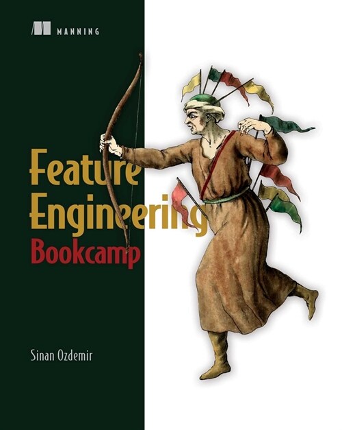 Feature Engineering Bookcamp (Paperback)