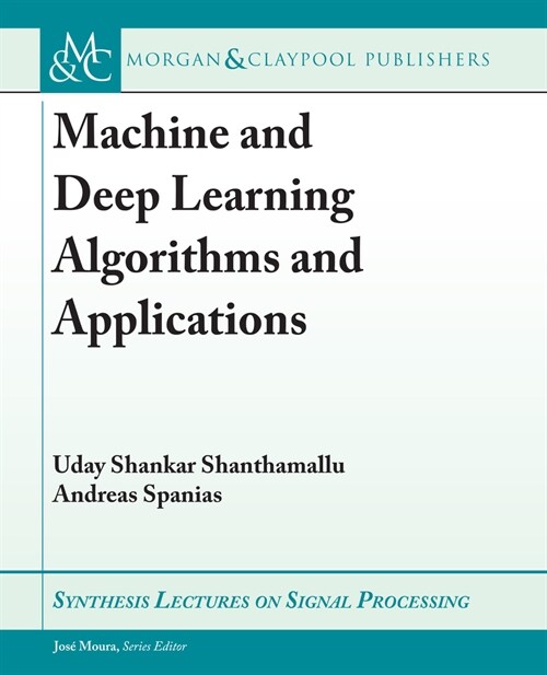 Machine and Deep Learning Algorithms and Applications (Hardcover)