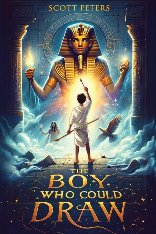 The Boy Who Could Draw: An Ancient Egypt Kids Book (Paperback)