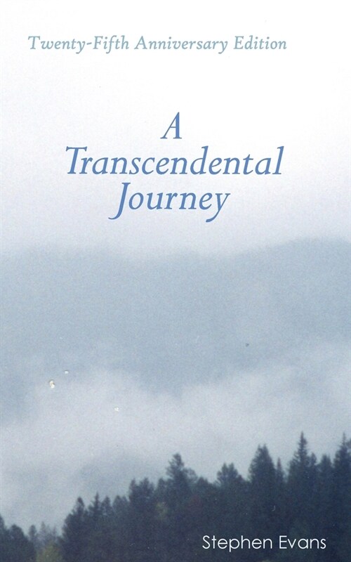 A Transcendental Journey: Twenty-Fifth Anniversary Edition (Paperback, 2, Twenty-Fifth An)