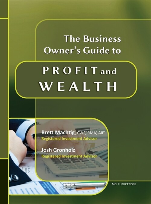 The Business Owners Guide to Profit and Wealth (Hardcover)