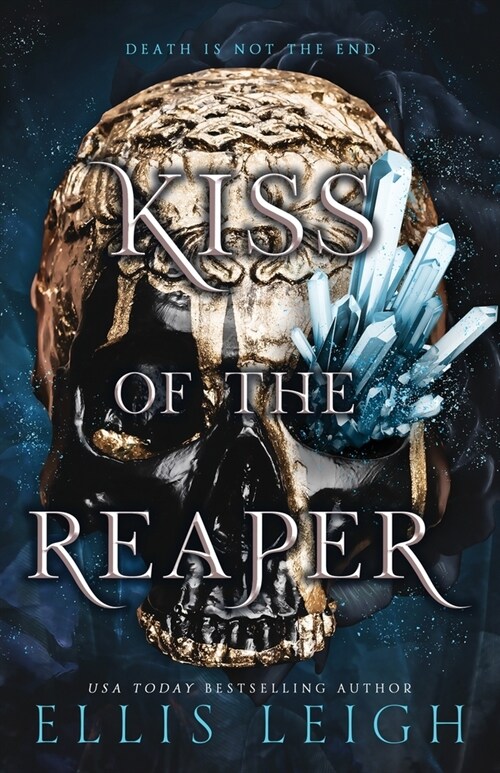 Kiss of the Reaper: Death Is Not The End: A Paranormal Fantasy Romance (Paperback)