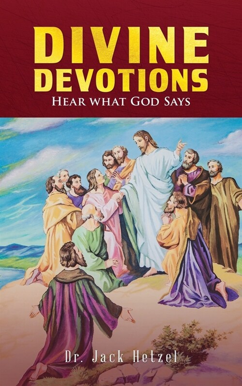 Divine Devotions: Hear What God Says (Hardcover)