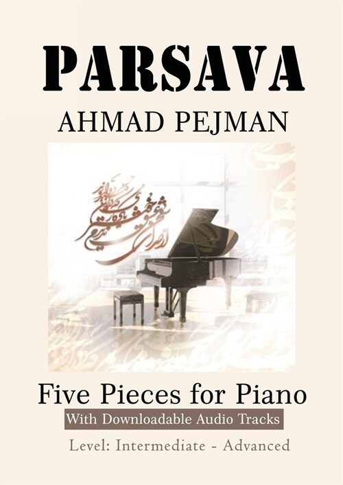 PARSAVA, Five Pieces for solo Piano: Printed Music with downloadable audio tracks (Paperback)