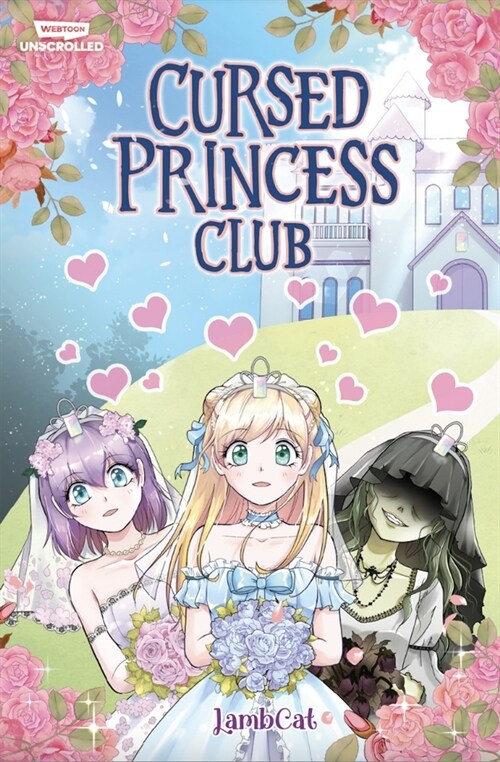 Cursed Princess Club Volume One: A Webtoon Unscrolled Graphic Novel (Paperback)