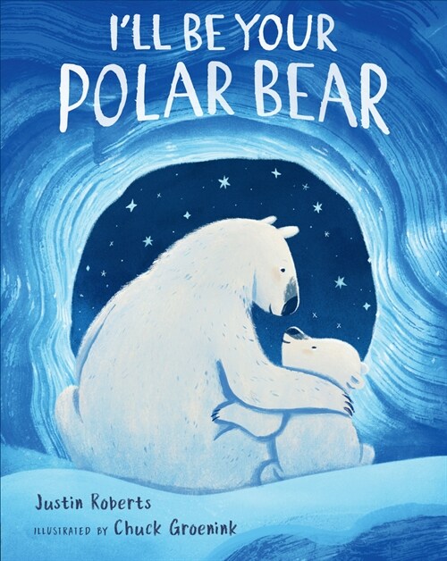 Ill Be Your Polar Bear (Hardcover)