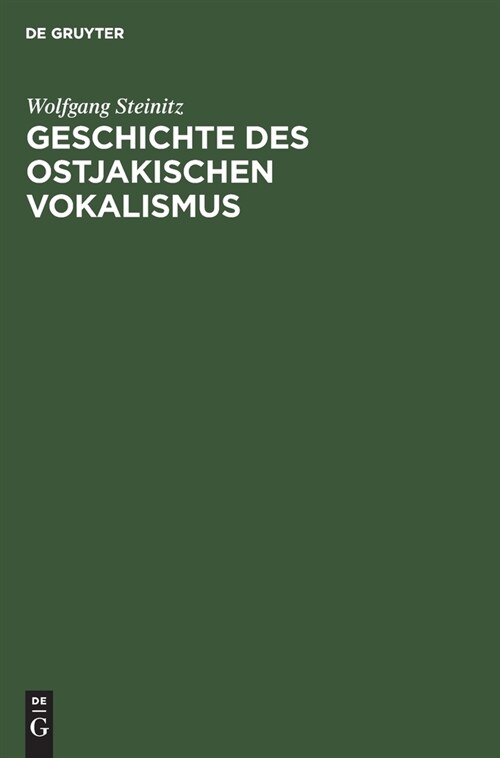 Geschichte des ostjakischen Vokalismus (Hardcover, Reprint 2021)