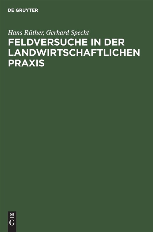 Feldversuche in der Landwirtschaftlichen Praxis (Hardcover, Reprint 2021)