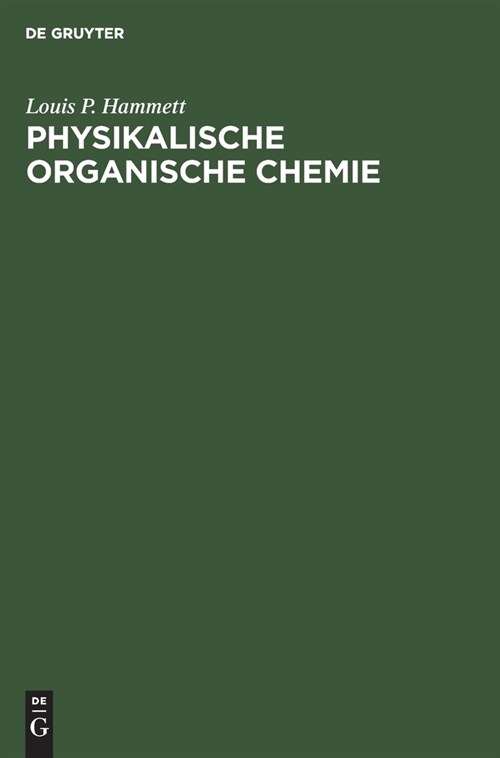 Physikalische organische Chemie (Hardcover, 2. Aufl. Reprin)