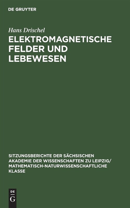 Elektromagnetische Felder und Lebewesen (Hardcover, Reprint 2021)