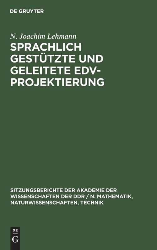 Sprachlich gest?zte und geleitete EDV-Projektierung (Hardcover, Reprint 2021)