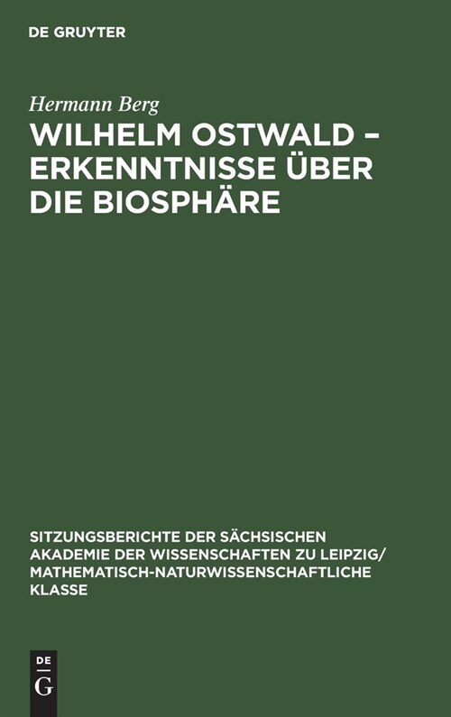 Wilhelm Ostwald - Erkenntnisse ?er die Biosph?e (Hardcover, Reprint 2021)