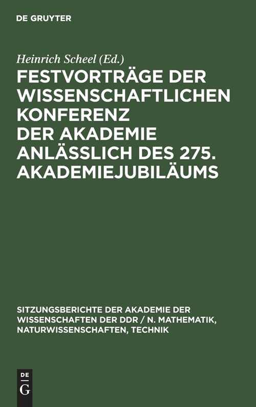 Festvortr?e der wissenschaftlichen Konferenz der Akademie anl癌lich des 275. Akademiejubil?ms (Hardcover, Reprint 2021)