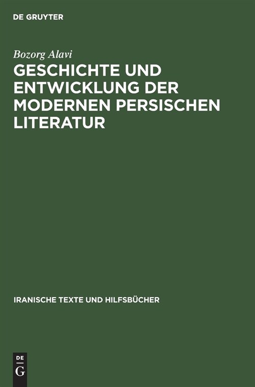 Geschichte und Entwicklung der modernen persischen Literatur (Hardcover, Reprint 2021)