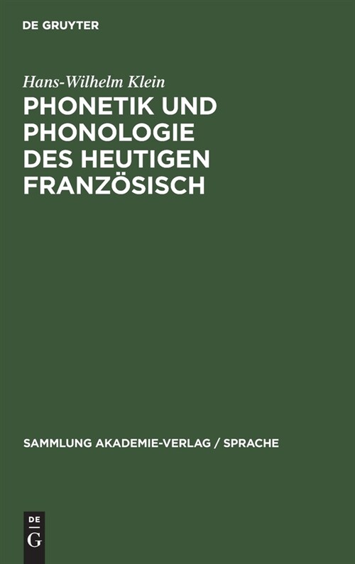 Phonetik Und Phonologie Des Heutigen Franz?isch (Hardcover, 2, 2. Unveranderte)