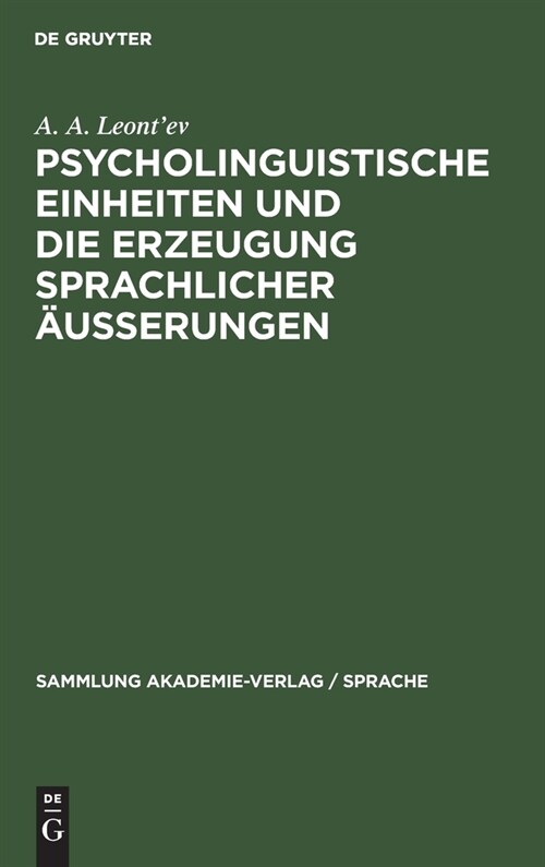 Psycholinguistische Einheiten und die Erzeugung sprachlicher 훧sserungen (Hardcover, Reprint 2021)