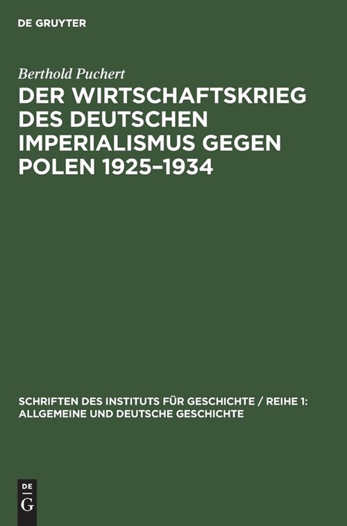Der Wirtschaftskrieg des Deutschen Imperialismus gegen Polen 1925-1934 (Hardcover, Reprint 2021)