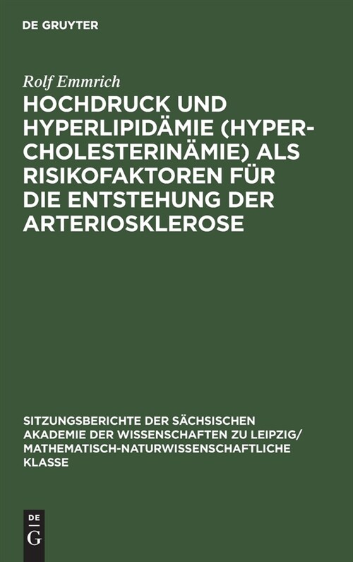 Hochdruck und Hyperlipid?ie (Hypercholesterin?ie) als Risikofaktoren f? die Entstehung der Arteriosklerose (Hardcover, Reprint 2021)