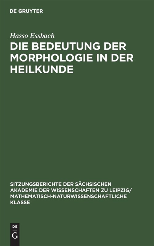 Die Bedeutung der Morphologie in der Heilkunde (Hardcover, Reprint 2021)