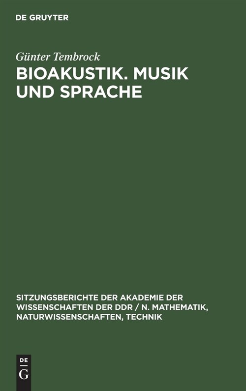 Bioakustik. Musik und Sprache (Hardcover, Reprint 2021)