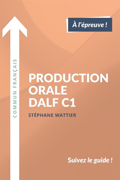 Production orale DALF C1 (Paperback)
