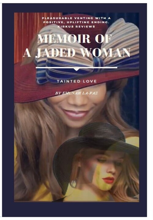 Memoir of A Jaded Woman: Tainted Love: Tainted Love (Hardcover)