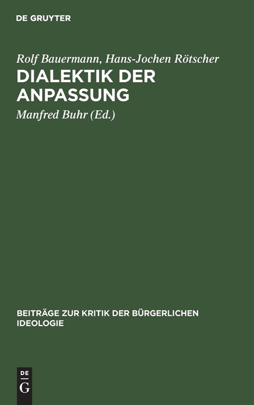 Dialektik Der Anpassung: Die Auss?nung Der Kritischen Theorie Mit Den Imperialistischen Herrschaftsverh?tnissen (Hardcover, 2, Reprint 2021)