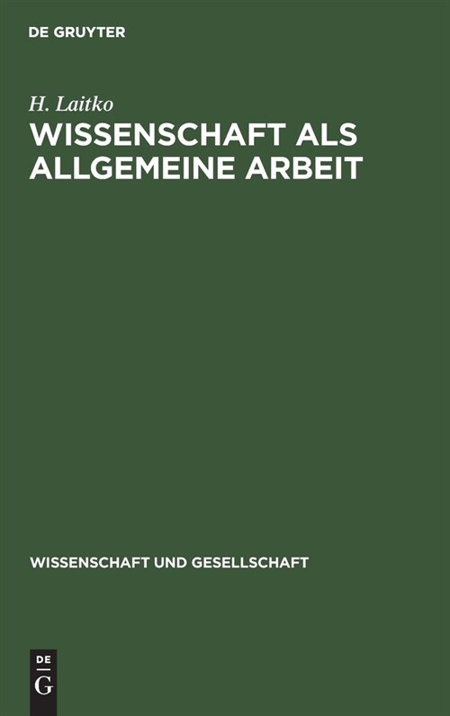 Wissenschaft als allgemeine Arbeit (Hardcover, Reprint 2021)