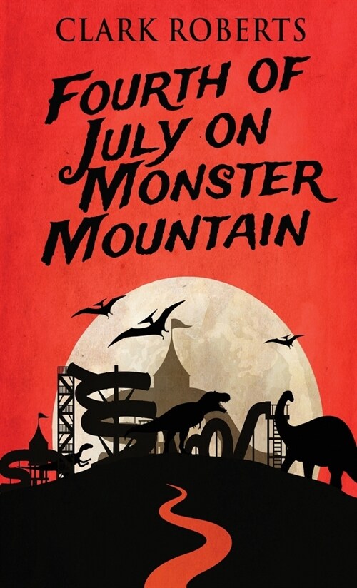 Fourth of July on Monster Mountain (Hardcover)