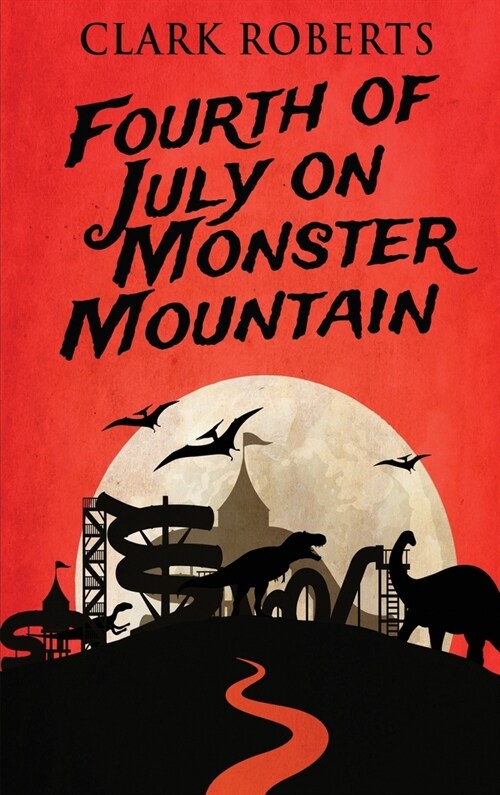 Fourth of July on Monster Mountain (Hardcover)