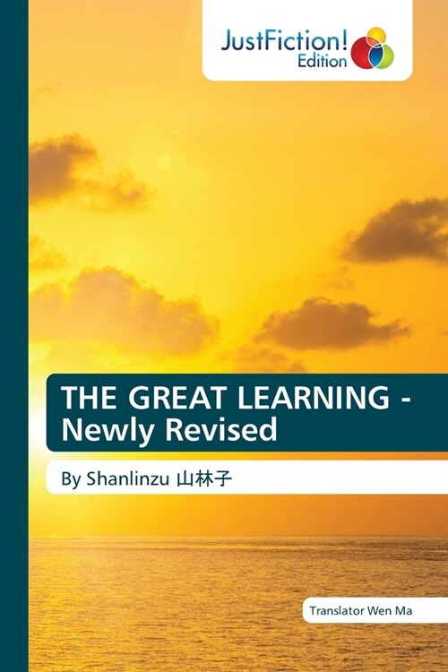 THE GREAT LEARNING - Newly Revised (Paperback)