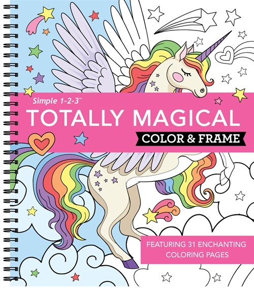 Color & Frame - Totally Magical (Coloring Book) (Spiral)