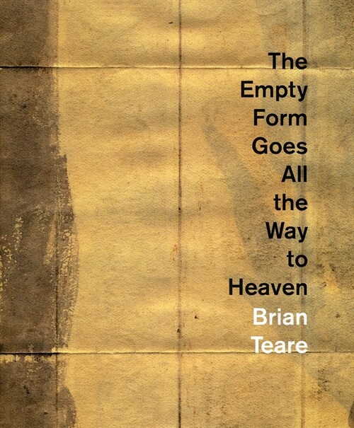 The Empty Form Goes All the Way to Heaven (Paperback)