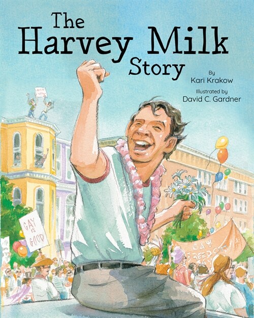 The Harvey Milk Story (Paperback)