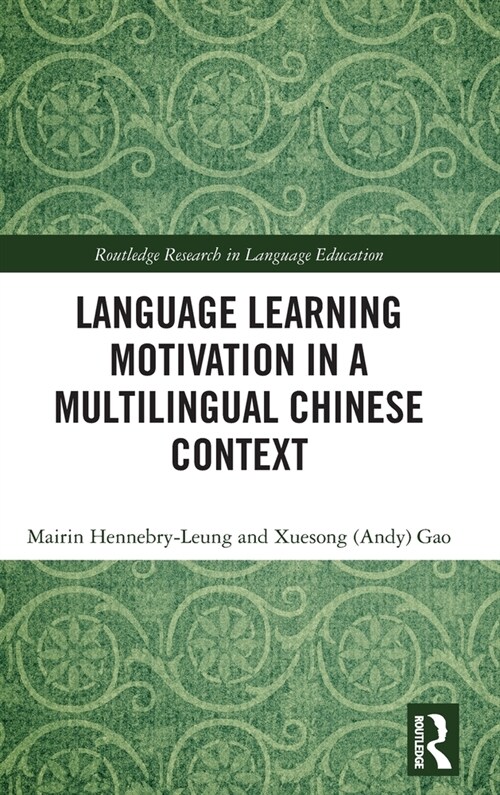 Language Learning Motivation in a Multilingual Chinese Context (Hardcover, 1)