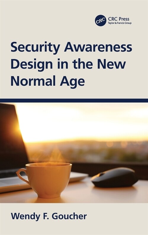 Security Awareness Design in the New Normal Age (Hardcover, 1)