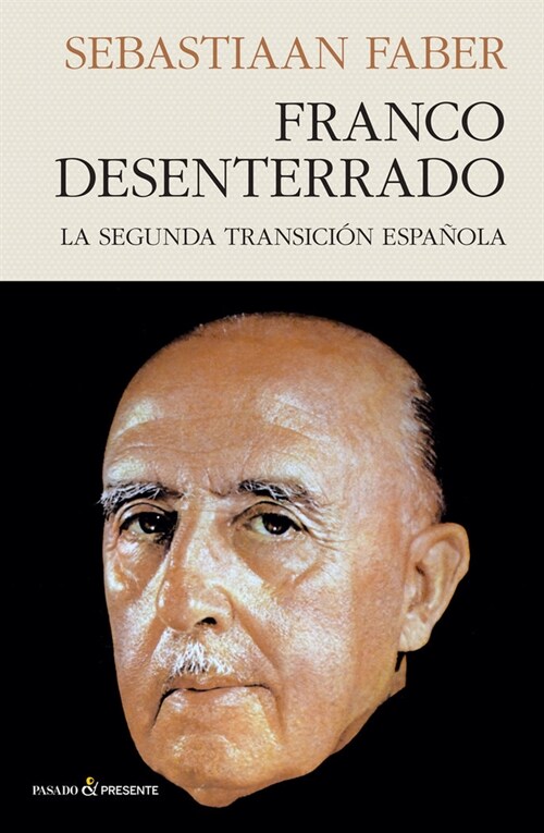 FRANCO DESENTERRADO (Paperback)