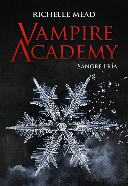 VAMPIRE ACADEMY: SANGRE FRIA (Paperback)