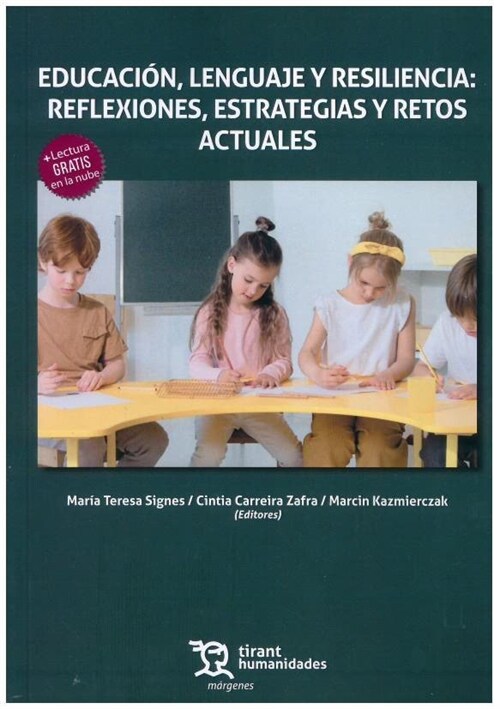 EDUCACION,LENGUAJE Y RESILIENCIA:REFLEXIO.ESTRATE.Y RETOS (Paperback)