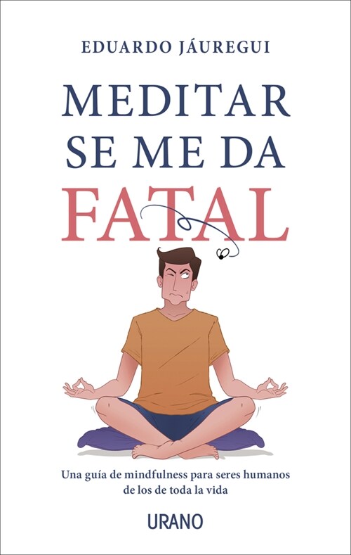 Meditar Se Me Da Fatal (Paperback)
