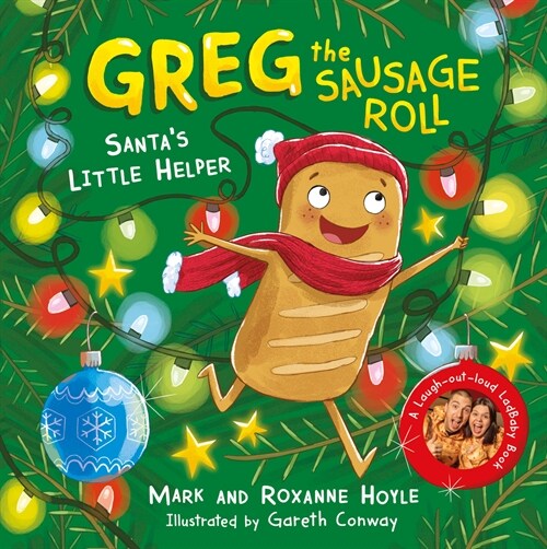 Greg the Sausage Roll: Santas Little Helper : Discover the laugh out loud NO 1 Sunday Times bestselling series (Paperback)
